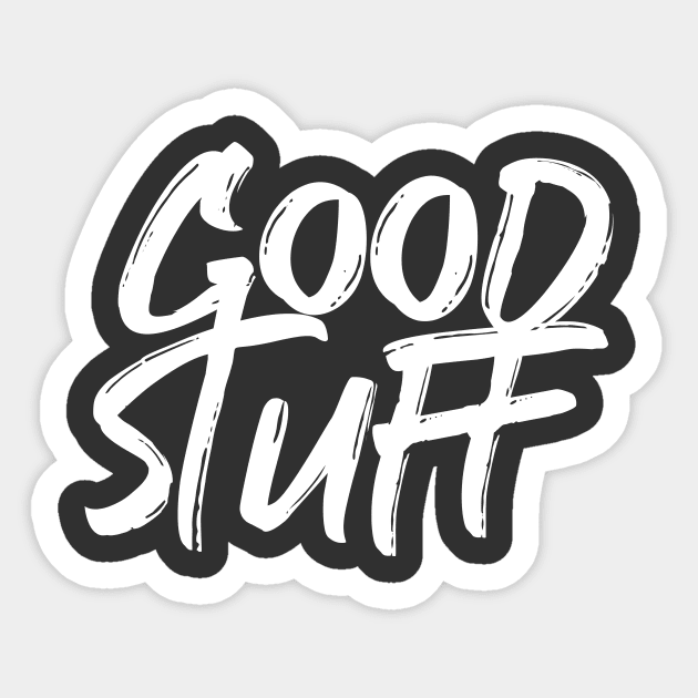 good stuff Sticker by Amrshop87